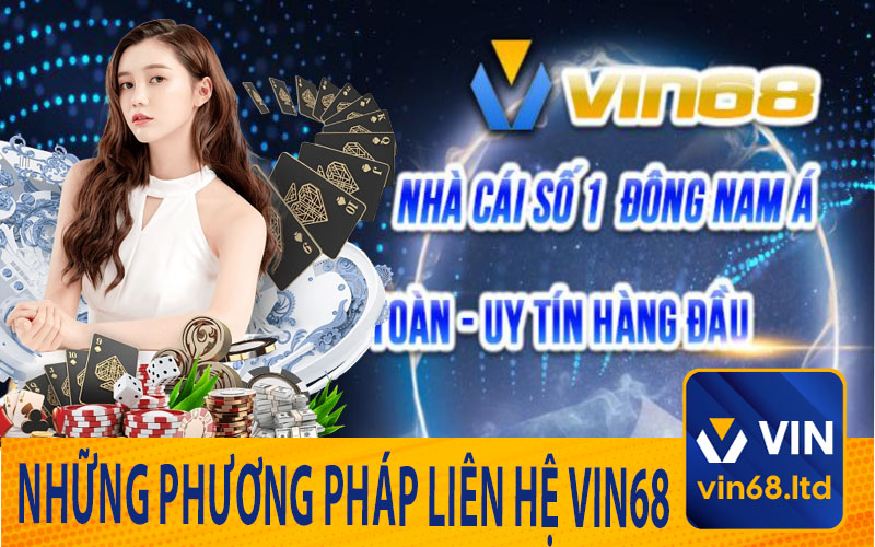 Những Phương Pháp Liên Hệ Vin68