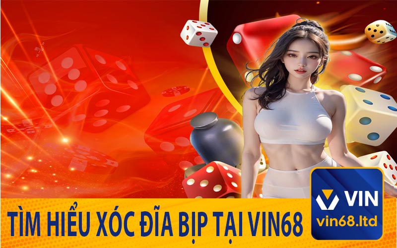 Khám phá xóc đĩa bịp từ nhà cái Vin68